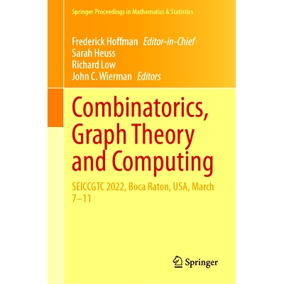 预订 Combinatorics, Graph Theory and Computing: SEICCGTC 2022, Boca Raton, USA, March 7–11 第53届东南国际组合学、图论与