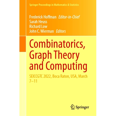 预订 Combinatorics, Graph Theory and Computing: SEICCGTC 2022, Boca Raton, USA, March 7–11 第53届东南国际组合学、图论与