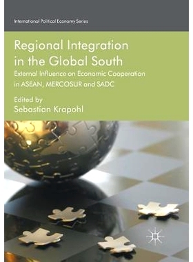 预订 Regional Integration in the Global South: External Influence on Economic Cooperation in ASEAN, MERCOSUR and SADC: 9