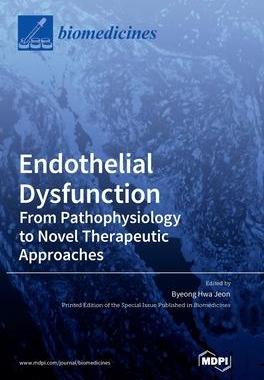 [预订]Endothelial Dysfunction: From Pathophysiology to Novel Therapeutic Approaches: From Pathophysiology  9783036530369