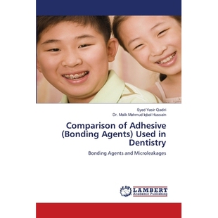 预订 Comparison of Adhesive (Bonding Agents) Used in Dentistry: 9786204954042