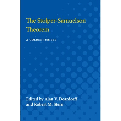 预订 Stolper-Samuelson Theorem: A Golden Jubilee 萨缪尔森定理：五十周年纪念: 9780472750955