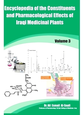 预订 Encyclopedia of the Constituents and Pharmacological Effects of Iraqi Medicinal Plants Vol. 3: 9788193327883