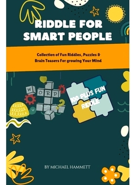 预订 Riddles for Smart People: Collection of Fun Riddles, Puzzles & Brain Teasers for Growing Your Mind: 9798327164079