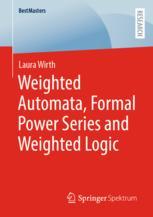 【预订】Weighted Automata, Formal Power Series and Weighted Logic 9783658393229