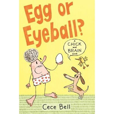 预订 Chick and Brain: Egg or Eyeball? 小鸡和大脑:鸡蛋还是眼球?: 9781406392470