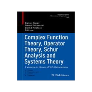 预订 Complex Function Theory, Operator Theory, Schur Analysis and Systems Theory