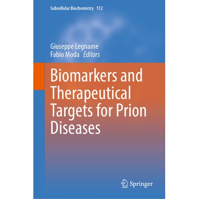 预订 Biomarkers and Therapeutical Targets for Prion Diseases 朊病毒病的生物标志物与治疗靶点 9783031970542