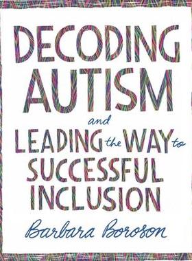 [预订]Decoding Autism and Leading the Way to Successful Inclusion 9781416629191