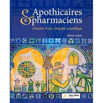 预订 Apothicaires & pharmaciens : l’histoire d’une conquête scientifique 药剂师与药剂师：科学征服的故事: 978274201682