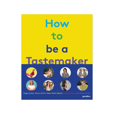 [预订]How to be a Tastemaker 9783899559897