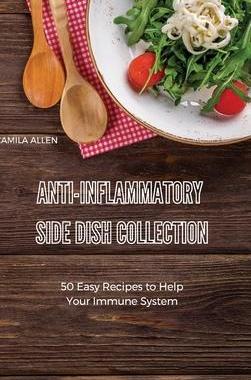 [预订]Anti-Inflammatory Side Dish Collection: A Collection of Delicious Breakfast Recipes for your Anti-In 9781801903653