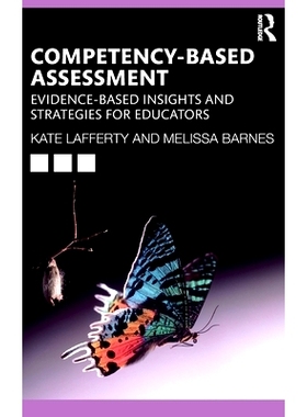 预订 Competency-based Assessment: Evidence-based Insights and Strategies for Educators 能力评估：教育工作者的循证见解与