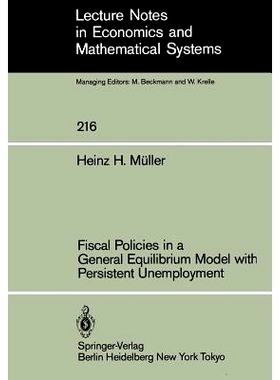 预订 Fiscal Policies in a General Equilibrium Model with Persistent Unemployment: 9783540123163
