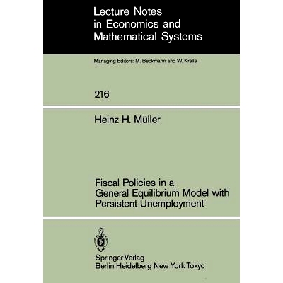 预订 Fiscal Policies in a General Equilibrium Model with Persistent Unemployment: 9783540123163