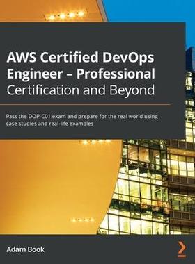 [预订]AWS Certified DevOps Engineer - Professional Certification and Beyond 9781801074452
