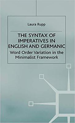 【预订】The Syntax of Imperatives in English and Germanic 9780333993422