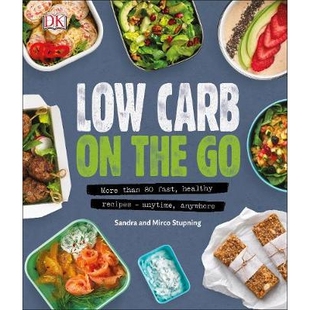 预订 Low Carb On The Go: More Than 80 Fast, Healthy Recipes - Anytime, Anywhere 随时随地享用低碳水美食：超过 80 道快速健