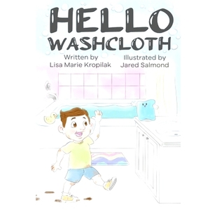预订 Hello Washcloth: An adorable introduction to the sequence of bathing using playful rhymes. Will help boys and girls