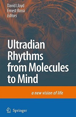 【预订】Ultradian Rhythms from Molecules to Mind