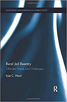 【预售】Rural Jail Reentry: Offender Needs and Challenges