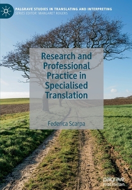 【预订】Research and Professional Practice in Specialised Translation