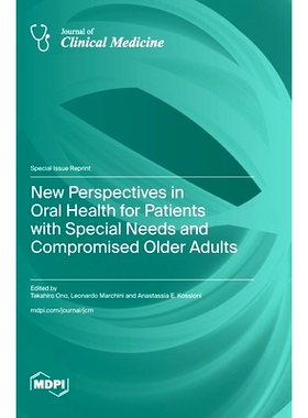预订 New Perspectives in Oral Health for Patients with Special Needs and Compromised Older Adults: 9783725819638