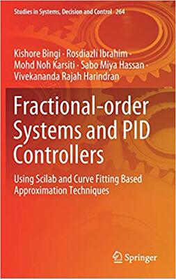 【预售】Fractional-Order Systems and Pid Controllers: Using Scilab and Curve Fitting Based Approximation Techniques