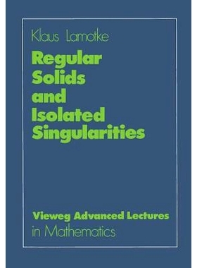 预订 Regular Solids and Isolated Singularities: 9783528089580