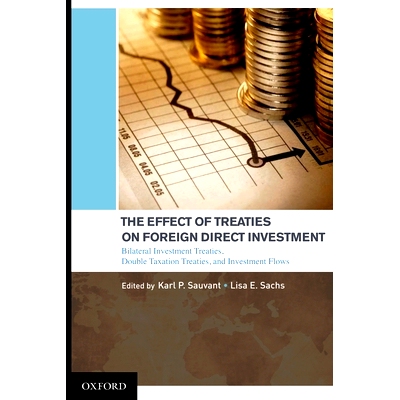 预订 The Effect of Treaties on Foreign Direct Investment: Bilateral Investment Treaties, Double Taxation Treaties, and I