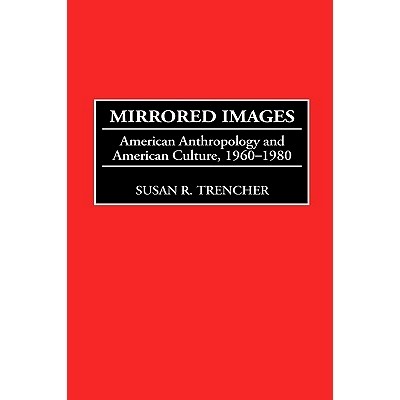 American Anthropology and American Cultu