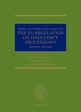 [预订]Moss, Fletcher and Isaacs on The EU Regulation on Insolvency Proceedings 9780192855237