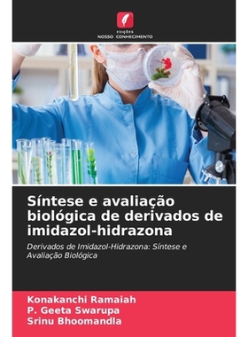 预订 Síntese e avaliação biológica de derivados de imidazol-hidrazona: 9786209325410