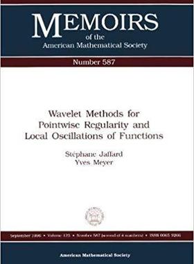 【预售】Wavelet Methods for Pointwise Regularity and Local Oscillations of Functions