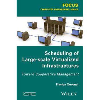 【预订】Scheduling of Large-Scale Virtualized Infrastructures