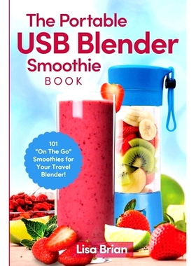 预订 The Portable USB Blender Smoothie Book: 101 