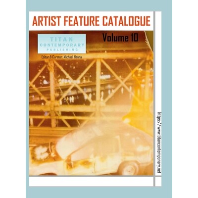 预订 Artist Feature Catalogue: Volume 10 (International Edition): published by Titan Contemporary: 9781257118601
