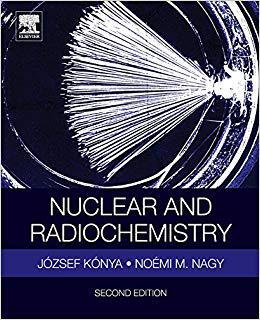 【预售】Nuclear and Radiochemistry