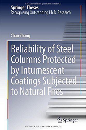 【预订】Reliability of Steel Columns Protected by Intumescent Coatings Subjected to Natural Fires
