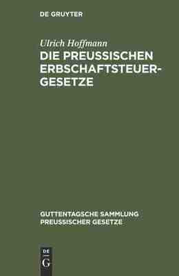 【预订】Die preußischen Erbschaftsteuergesetze 9783111312422