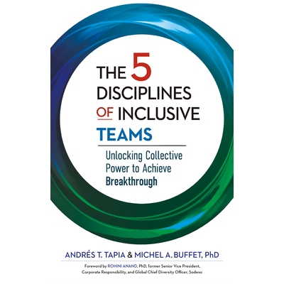 预订 The 5 Disciplines of Inclusive Teams: Unlocking Collective Power to Achieve Breakthrough 包容性团队的五项原则: 9781