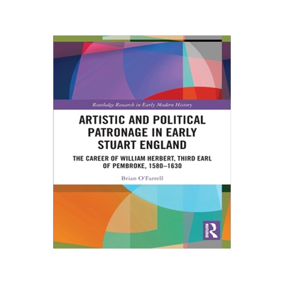 [预订]Artistic and Political Patronage in Early Stuart England