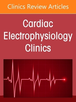 【预订】Risk Factors in Atrial Fibrillation: Appraisal of AF Risk Stratification, an Issue of Cardiac Electrophysi...