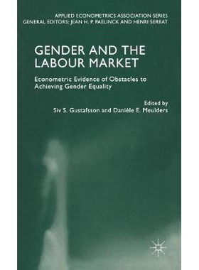 预订 Gender and the Labour Market: Econometric Evidence of Obstacles to Achieving Gender Equality: 9780333804421