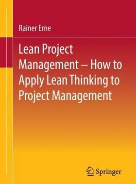 【预订】Lean Project Management - How to Apply Lean Thinking to Project Management 9783658355715