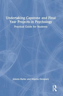 [预订]Undertaking Capstone and Final Year Projects in Psychology 9781032201429