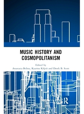 预订 Music History and Cosmopolitanism 音乐史与世界主义: 9780367785956