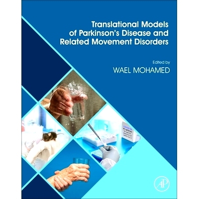 预订 Translational Models of Parkinson’s Disease and related Movement Disorders: 9780443161285