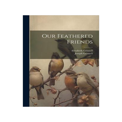 [预订]Our Feathered Friends 9781021163660