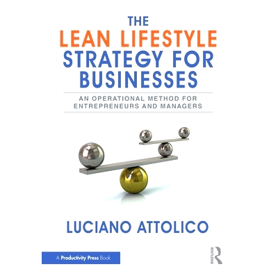 预订 The Lean Lifestyle Strategy for Businesses: An Operational Method for Entrepreneurs and Managers 企业的精益生活方式